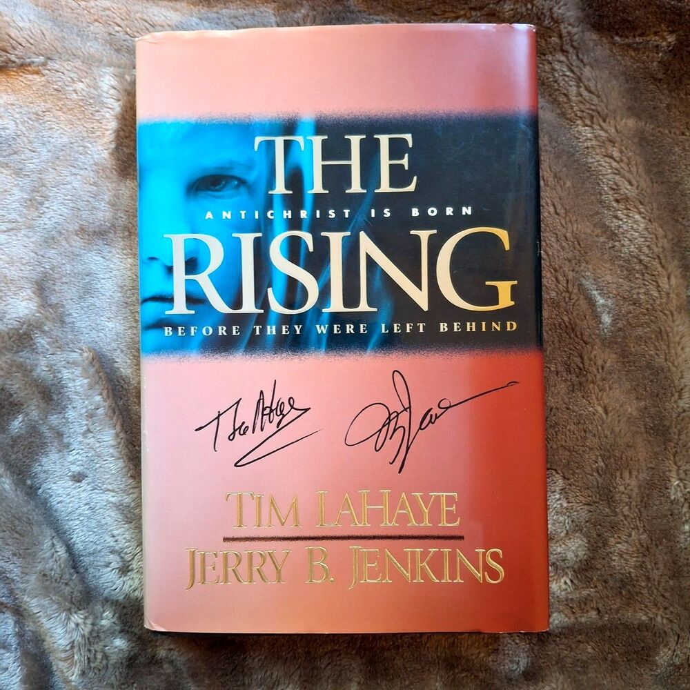 The Rising: Antichrist Is Born Tim LaHaye & Jerry B. Jenkins - Hardcover Signed